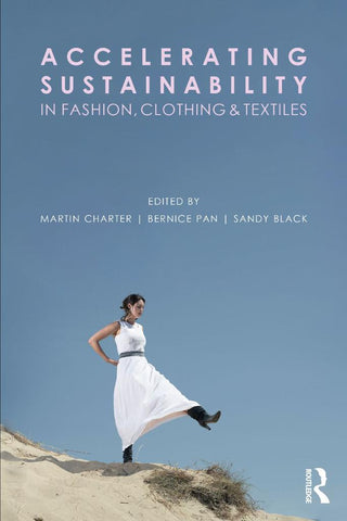 Accelerating Sustainability In Fashion, Clothing & Textiles (Paperback)